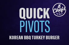 Quick Pivots. Korean BBQ Turkey Burger. Chefs of the Mills logo.